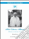 Abate Vittorino Aldinucci. Incontrarsi, conoscersi, amarsi libro di Rossi Renato