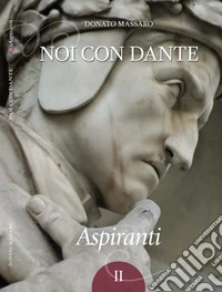 Noi con Dante. Aspiranti. Vol. 2