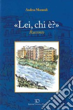 «Lei, chi è?» libro