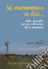 Sei maremmano se dici... detti, proverbi, parole e abitudini della Maremma libro di D'Onofrio Giacomo