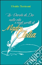 La parola di Dio nella vita e negli scritti di madre Clelia libro