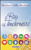 A Ray of tenderness libro