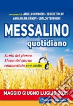 Messalino quotidiano (maggio-giugno-luglio 2021). Con Audio libro