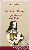 La quotidianità con Maria libro