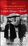 Il santo che ha cambiato la mia vita. Memorie sul Patriarca di Venezia papa Giovanni XXIII Aneglo Giuseppe Roncalli libro