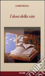 I doni della vita libro