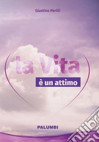 La vita è un attimo