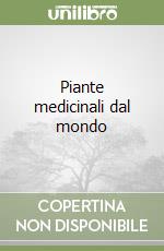 Piante medicinali dal mondo