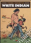 White indian libro di Frazetta Frank