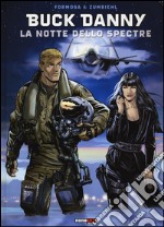 La notte dello Spectre. Buck Danny. Vol. 54