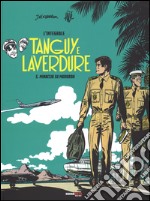 Minaccia su Mururoa. Tanguy e Laverdure. L'integrale. Vol. 5 libro