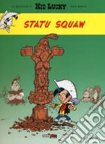 Statu squaw. Kid Lucky