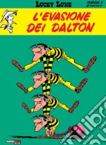 L'evasione dei Dalton. Lucky Luke libro