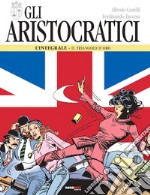 Gli aristocratici. L'integrale. Vol. 4: Il triangolo d'oro libro