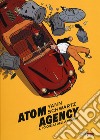 Atom agency. Vol. 1: I gioielli della Begum libro