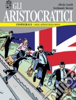 Gli aristocratici. L'integrale. Vol. 6: Negli artigli della mafia libro