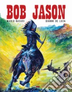 Bob Jason. L'integrale libro