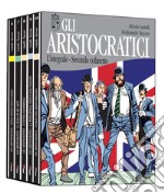 Gli aristocratici. L'integrale. Secondo cofanetto. Vol. 6-10 libro