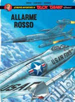 Allarme rosso. Le nuove avventure di Buck Danny «classic». Vol. 6