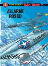 Allarme rosso. Le nuove avventure di Buck Danny «classic». Vol. 6 libro