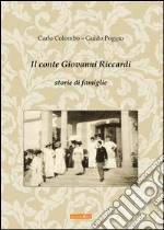 Il conte Giovanni Riccardi. Storie di famiglia