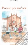 Poesie per un'ora libro di Boero Alessandro