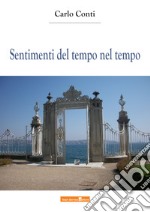 Sentimenti del tempo nel tempo libro