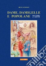 Dame, damigelle e popolane del palio d'Asti