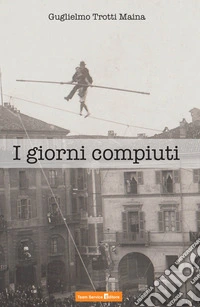 I giorni compiuti libro