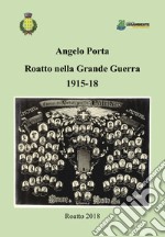 Roatto nella grande guerra 1915-18 libro