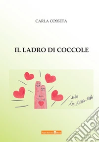 Il ladro di coccole libro
