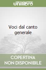 Voci dal canto generale libro