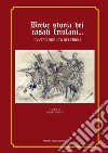 Breve storia dei casati friulani... Ovvero nobiltà del Friuli libro di Virgilio G. (cur.)