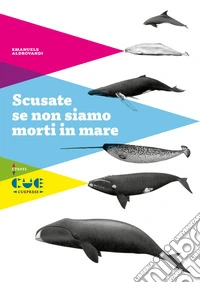 Scusate se non siamo morti in mare libro