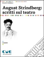 August Strindberg: scritti sul teatro libro