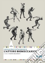 L'attore biomeccanico libro