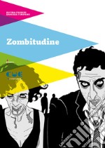 Zombitudine libro