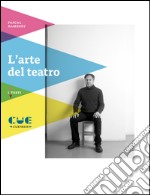 L'arte del teatro libro