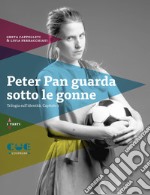 Peter Pan guarda sotto le gonne. Trilogia sull'identità. Capitolo 1 libro