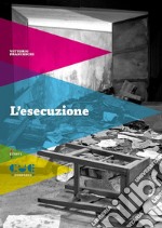 L'esecuzione libro