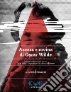 Ascesa e rovina di Oscar Wilde. Atti osceni-L'importanza di chiamarsi Ernesto libro