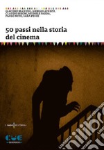 50 passi nella storia del cinema libro