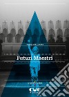 Futuri maestri libro