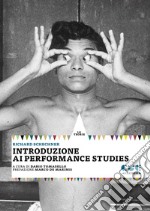 Introduzione ai performance studies libro