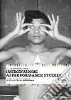 Introduzione ai performance studies libro