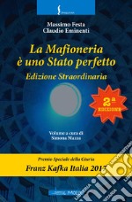 La mafioneria è uno stato perfetto. Ediz. integrale libro