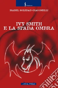 Ivy Smith e la Spada Ombra