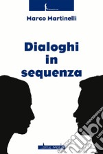 Dialoghi in sequenza libro