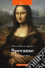 Speranze. Poesia in versi liberi libro