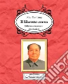 Il libretto rosso di MaoEdizione con note e illustrazioni. E-book. Formato EPUB ebook